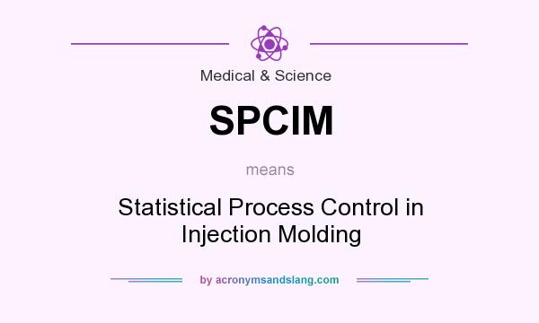 What does SPCIM mean? It stands for Statistical Process Control in Injection Molding