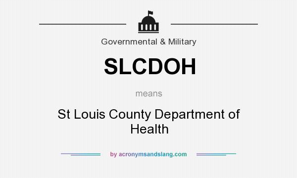 What does SLCDOH mean? It stands for St Louis County Department of Health