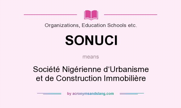 What does SONUCI mean? It stands for Société Nigérienne d‘Urbanisme et de Construction Immobilière