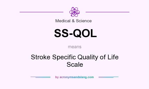 What does SS-QOL mean? It stands for Stroke Specific Quality of Life Scale