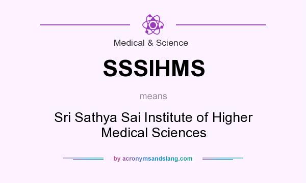 What does SSSIHMS mean? It stands for Sri Sathya Sai Institute of Higher Medical Sciences