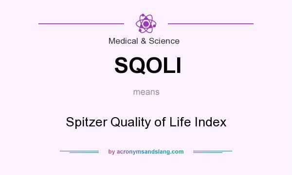 What does SQOLI mean? It stands for Spitzer Quality of Life Index