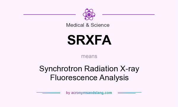 What does SRXFA mean? It stands for Synchrotron Radiation X-ray Fluorescence Analysis