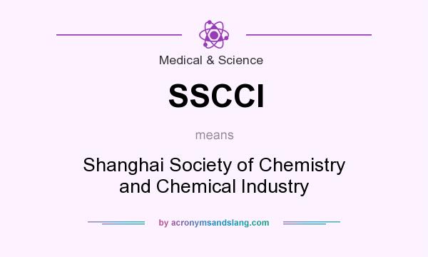 What does SSCCI mean? It stands for Shanghai Society of Chemistry and Chemical Industry