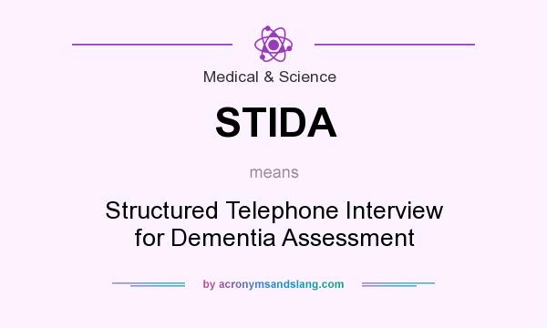 What does STIDA mean? It stands for Structured Telephone Interview for Dementia Assessment