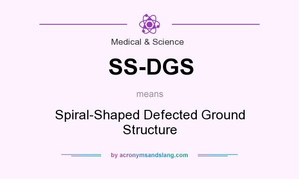 What does SS-DGS mean? It stands for Spiral-Shaped Defected Ground Structure