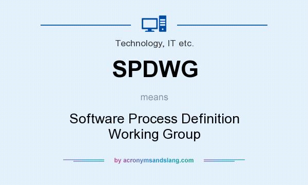 What does SPDWG mean? It stands for Software Process Definition Working Group