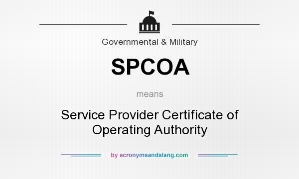 What does SPCOA mean? It stands for Service Provider Certificate of Operating Authority