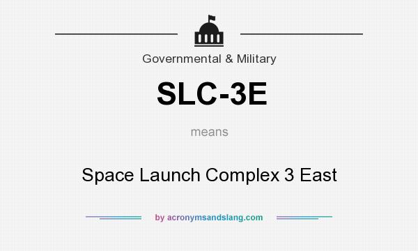 What does SLC-3E mean? It stands for Space Launch Complex 3 East