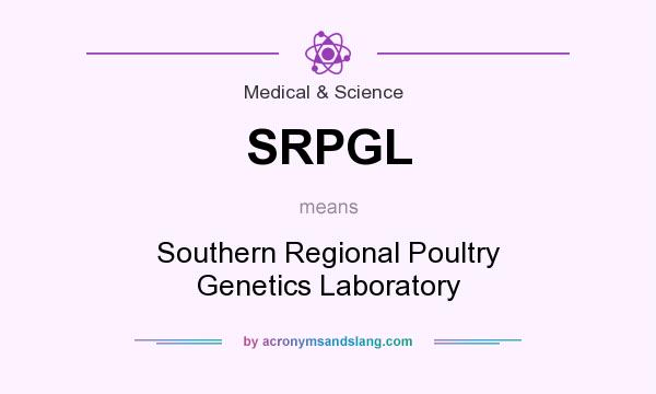 What does SRPGL mean? It stands for Southern Regional Poultry Genetics Laboratory