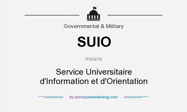 What does SUIO mean? It stands for Service Universitaire d`Information et d`Orientation