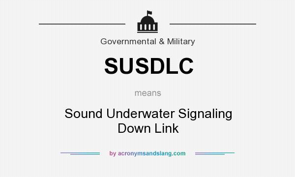 What does SUSDLC mean? It stands for Sound Underwater Signaling Down Link