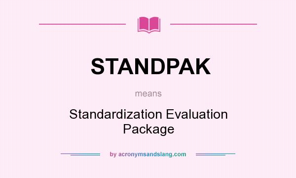 What does STANDPAK mean? It stands for Standardization Evaluation Package