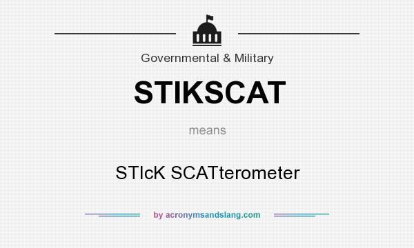 What does STIKSCAT mean? It stands for STIcK SCATterometer