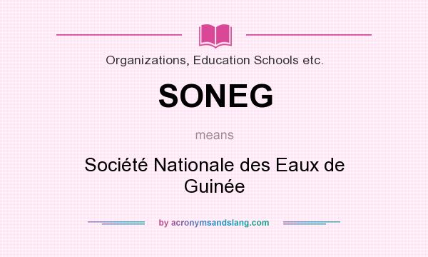 What does SONEG mean? It stands for Société Nationale des Eaux de Guinée