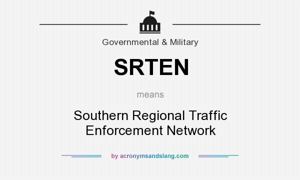 What does SRTEN mean? It stands for Southern Regional Traffic Enforcement Network
