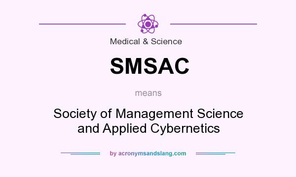 What does SMSAC mean? It stands for Society of Management Science and Applied Cybernetics