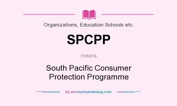 What does SPCPP mean? It stands for South Pacific Consumer Protection Programme