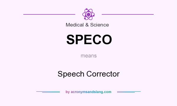 What does SPECO mean? It stands for Speech Corrector