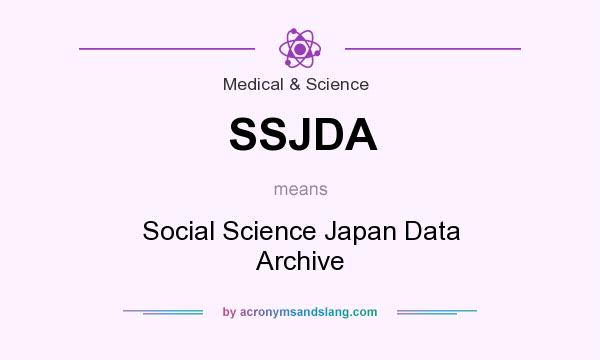 What does SSJDA mean? It stands for Social Science Japan Data Archive