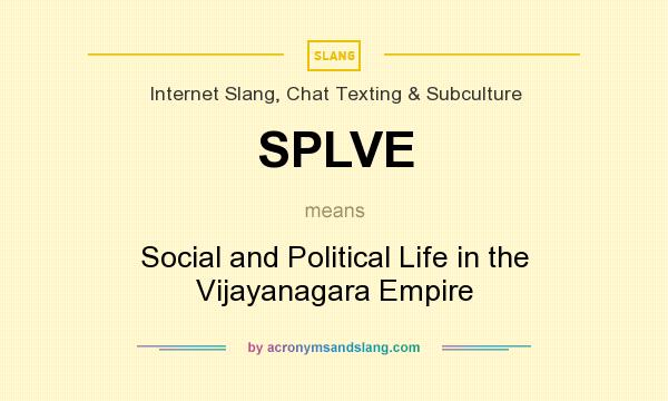 What does SPLVE mean? It stands for Social and Political Life in the Vijayanagara Empire