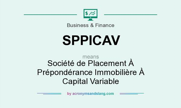 What does SPPICAV mean? It stands for Société de Placement À Prépondérance Immobilière À Capital Variable