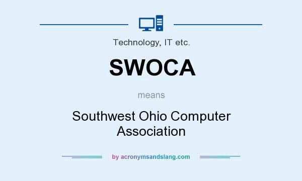 What does SWOCA mean? It stands for Southwest Ohio Computer Association