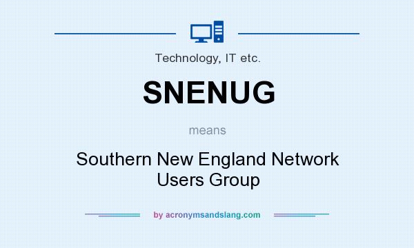 What does SNENUG mean? It stands for Southern New England Network Users Group