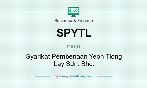 What does SPYTL mean? It stands for Syarikat Pembenaan Yeoh Tiong Lay Sdn. Bhd.