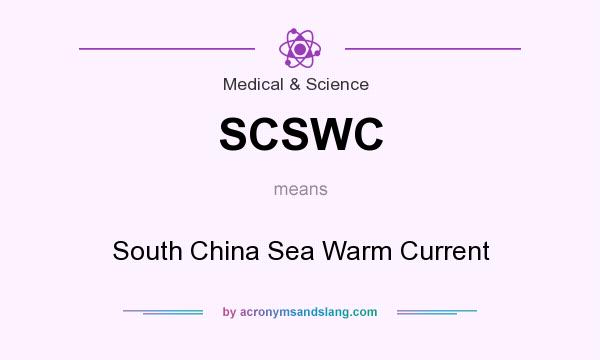What does SCSWC mean? It stands for South China Sea Warm Current
