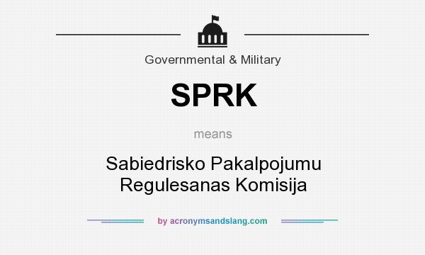 What does SPRK mean? It stands for Sabiedrisko Pakalpojumu Regulesanas Komisija