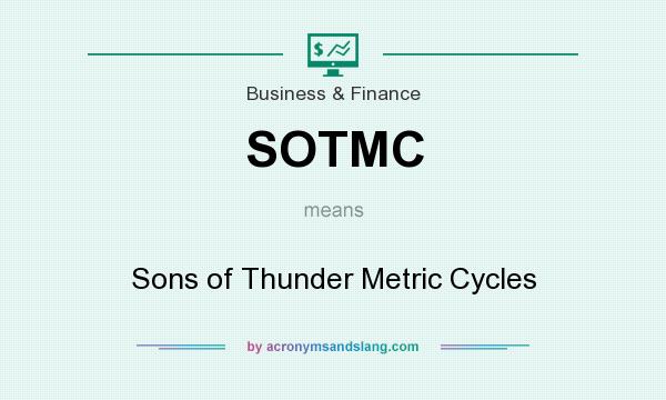 What does SOTMC mean? It stands for Sons of Thunder Metric Cycles
