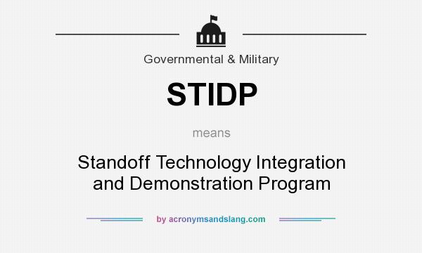 What does STIDP mean? It stands for Standoff Technology Integration and Demonstration Program