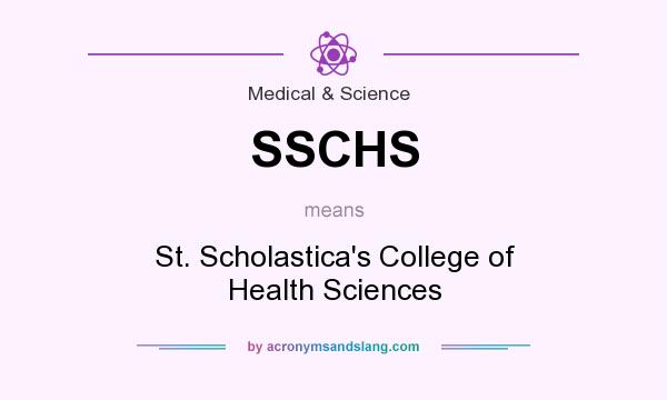 What does SSCHS mean? It stands for St. Scholastica`s College of Health Sciences