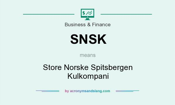 What does SNSK mean? It stands for Store Norske Spitsbergen Kulkompani
