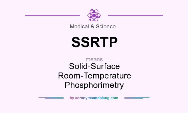 What does SSRTP mean? It stands for Solid-Surface Room-Temperature Phosphorimetry