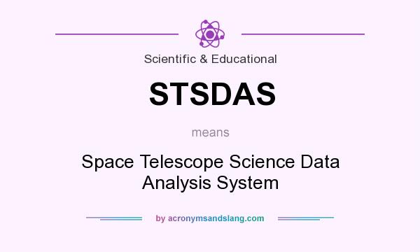 What does STSDAS mean? It stands for Space Telescope Science Data Analysis System