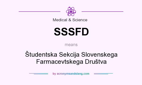 What does SSSFD mean? It stands for Študentska Sekcija Slovenskega Farmacevtskega Društva