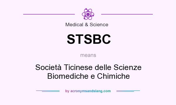 What does STSBC mean? It stands for Società Ticinese delle Scienze Biomediche e Chimiche