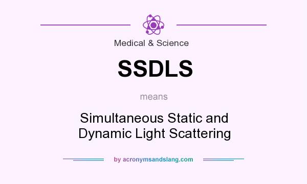 What does SSDLS mean? It stands for Simultaneous Static and Dynamic Light Scattering