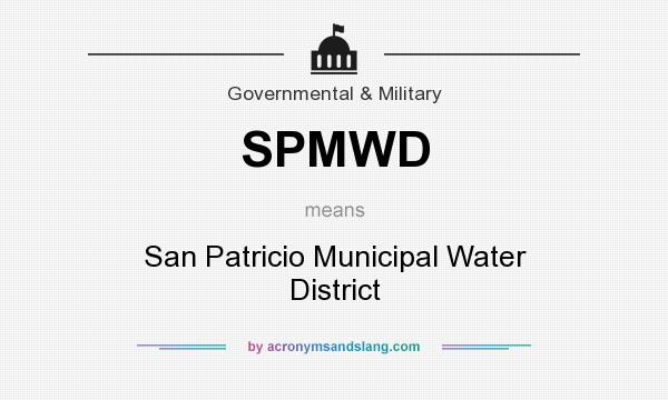 What does SPMWD mean? It stands for San Patricio Municipal Water District