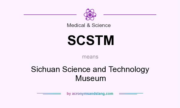 What does SCSTM mean? It stands for Sichuan Science and Technology Museum