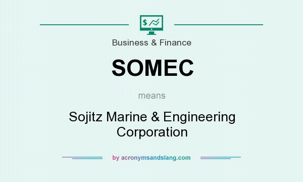 What does SOMEC mean? It stands for Sojitz Marine & Engineering Corporation