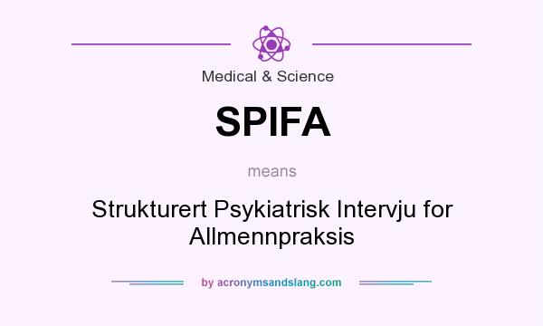 What does SPIFA mean? It stands for Strukturert Psykiatrisk Intervju for Allmennpraksis