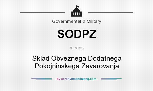 What does SODPZ mean? It stands for Sklad Obveznega Dodatnega Pokojninskega Zavarovanja