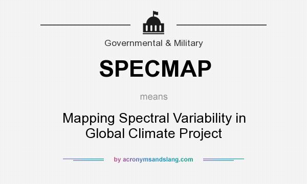 What does SPECMAP mean? It stands for Mapping Spectral Variability in Global Climate Project