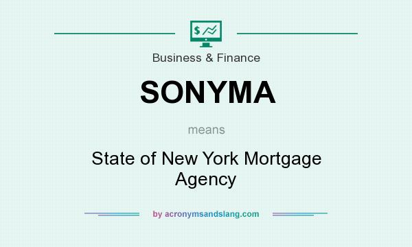 What does SONYMA mean? It stands for State of New York Mortgage Agency