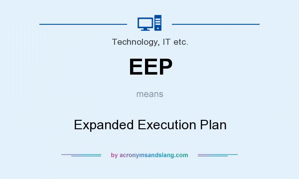What does EEP mean? It stands for Expanded Execution Plan