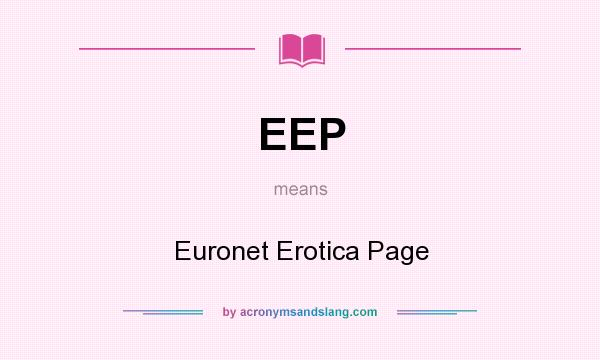 What does EEP mean? It stands for Euronet Erotica Page