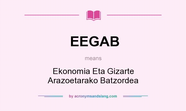 What does EEGAB mean? It stands for Ekonomia Eta Gizarte Arazoetarako Batzordea